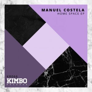 Manuel Costela - Home Space [Kimbo Records]