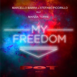 Marcello Barra & Stefano Piccirillo - My Freedom [Pot Rec]