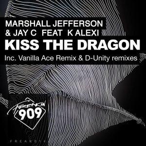 Marshall Jefferson & Jay C feat. K Alexi - Kiss The Dragon [Freakin909]