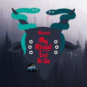 Mason - My Ritual , Let It Go [Animal Language]