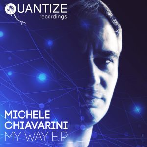 Michele Chiavarini - My Way [Quantize Recordings]