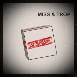 Miss & Trop - Need To Know ((Miss & Trop Musik))