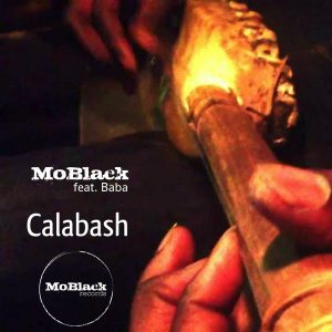 MoBlack feat. Baba - Calabash [MoBlack Records]
