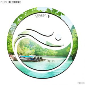 Mohur - E. [Poolside Recordings]