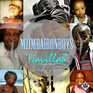 Mzimba IronBoys - Havillah (Main Mix) [KBZmusiq]