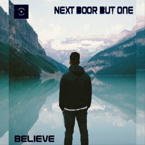 Next Door But One - Believe [Chemiztri Recordings]