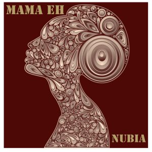 Nubia - Mama Eh [Naughty Boy Music]