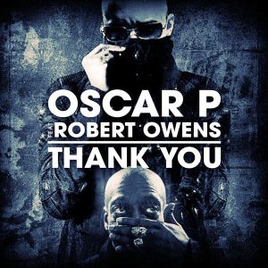 Oscar P feat.Robert Owens - Thank You (Remixes) [Open Bar Music]