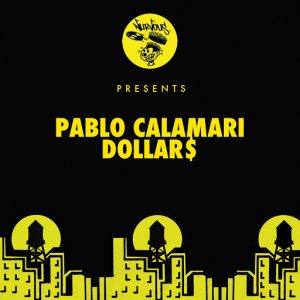 Pablo Calamari - Dollar$ [Nurvous]