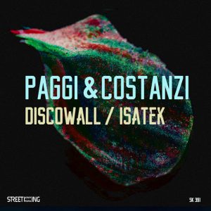 Paggi & Costanzi - Discowall , Isatek [Street King]