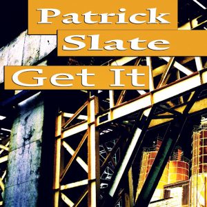 Patrick Slate - Get It [G.Star Records]