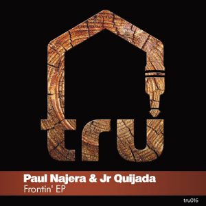 Paul Najera, Jr. Quijada - Frontin' EP [Tru Musica]