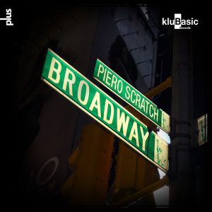 Piero Scratch - Broadway [kluBasic Records]