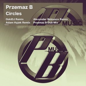 Przemaz B - Circles [Pure Beats Records]