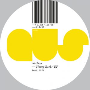 Recloose - Honey Rocks EP [Recloose]