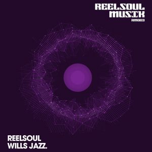 Reelsoul - Will's Jazz [Reelsoul Musik]