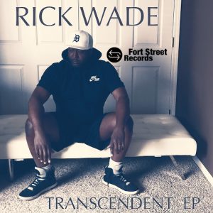 Rick Wade - Transcendent EP [Fort Street Records]