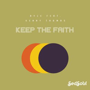 Ryle - Keep the Faith [Sedsoul]