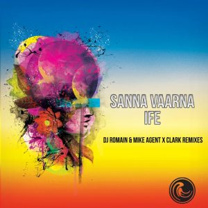 Sanna Vaarna - IFE Remixes [Natural Essence Media Ltd]