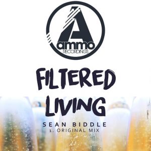 Sean Biddle - Filtered Living [Ammo Recordings]