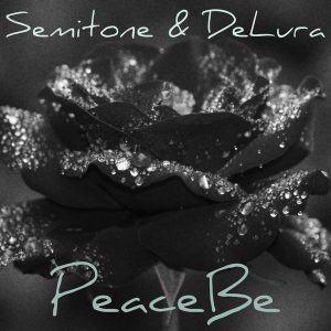 Semitone & DeLura - Peace Be [Q Phonic ENT]