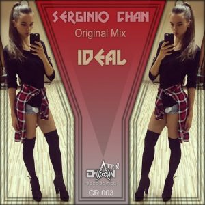 Serginio Chan - Ideal [Chantex Recordings]