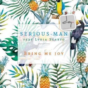 Serious-Man feat.Lydia Scarfo - Bring Me Joy [Different Muziq]