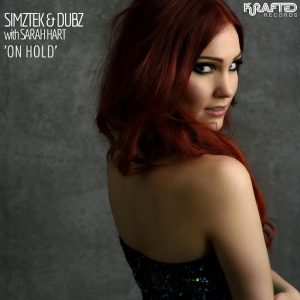 SimzTek, Dubz, Sarah Hart - On Hold [Krafted Records]