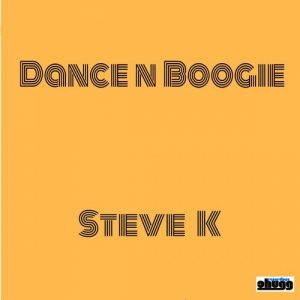 Steve K - Dance N Boogie [Chugg Recordings]