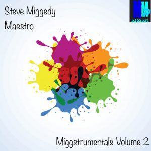 Steve Miggedy Maestro - Miggstrumentals, Vol. 2 [MMP Records]