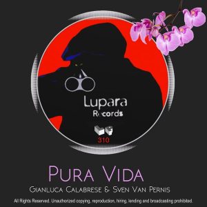 Sven Van Pernis, Gianluca Calabrese - Pura Vida [Lupara Records]