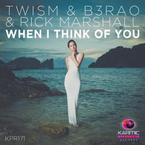 TWISM & B3RAO & Rick Marshall feat. Sarah Kennedy - When I Think of You [Karmic Power Records]