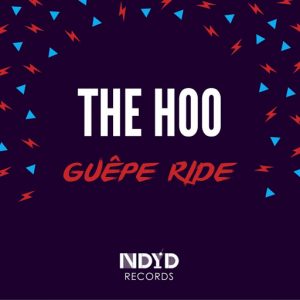 The Hoo - Guepe Ride [NDYD Records]