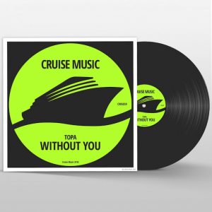 Topa - Without You [Cruise Music]