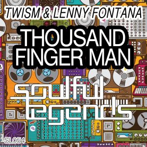 Twism & Lenny Fontana - Thousand Finger Man [Soulful Legends]