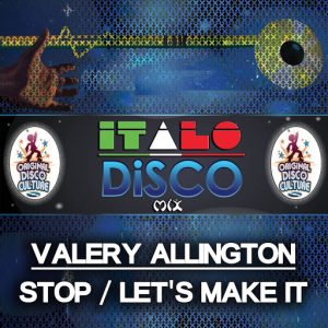 Valery Allington - Stop - Let's Make It [Original Disco Culture]