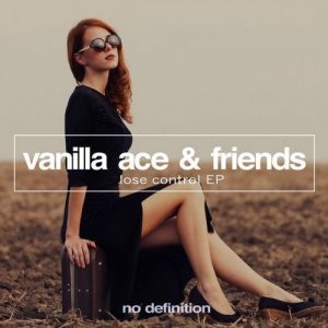 Vanilla Ace - Lose Control EP [No Definition]