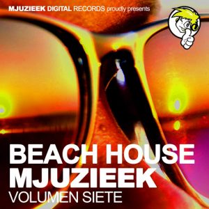 Various Artists - Beach House Mjuzieek (Volumen Siete) [Mjuzieek Digital]