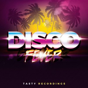 Various Artists - Disco Fever [Tasty Recordings Digital]