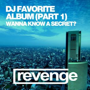 Various Artists - Do You Wanna Know a Secret! (Album, Pt. 1) [Revenge Music]