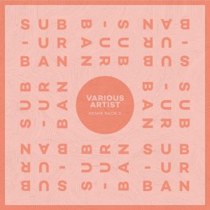 Various Artists - Remix Pack II [Sub Urban]