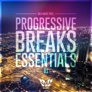 Various Artists - Silk Music Pres. Progressive Breaks Essentials 01 [Silk Music]