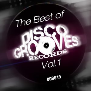 Various Artists - The Best of Disco Grooves Records, Vol. 1 [Disco Grooves Records]