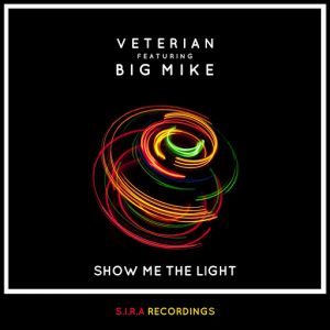 Veterian - Show Me The Light [SIRA Recordings]