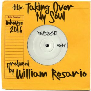 William Rosario - Taking Over My Soul [Inhouse]