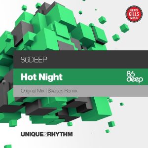 86Deep - Hot Night [Unique 2 Rhythm]