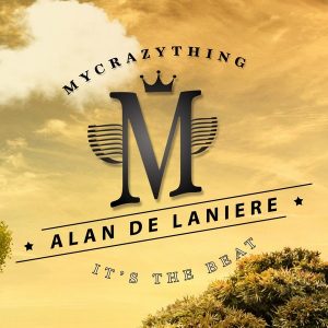 Alan De Laniere - It's The Beat [Mycrazything Records]