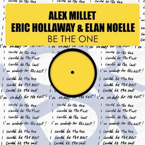 Alex Millet feat. Eric Hollaway & Elan Noelle - Be The One [HSR Records]