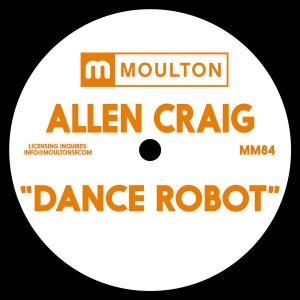 Allen Craig - Dance Robot [Moulton Music]
