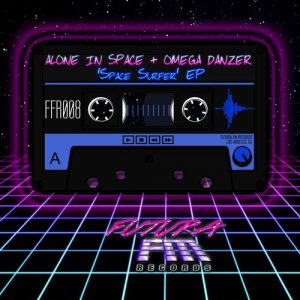 Alone In Space & OMEGA Danzer - Space Surfer EP [Futura FM Records]